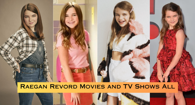 Raegan Revord Movies and TV Shows List Raegan Revord Movies and TV Shows List