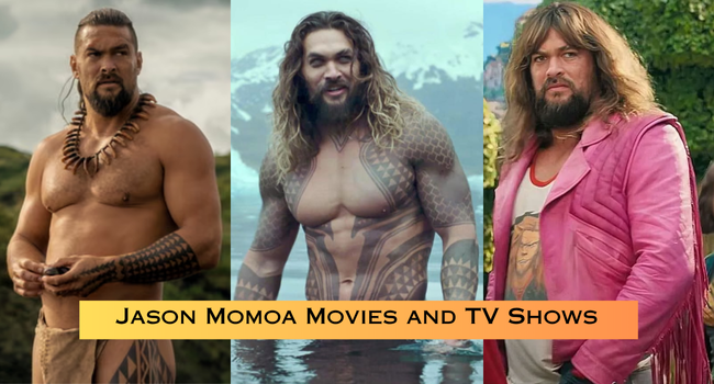 Jason Momoa Movies and TV Shows