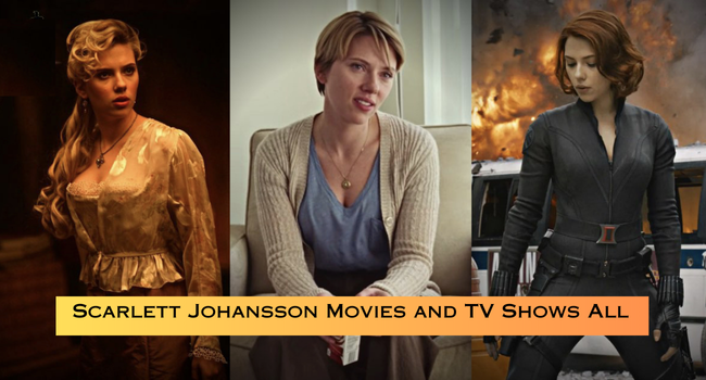Scarlett Johansson Movies and TV Shows List